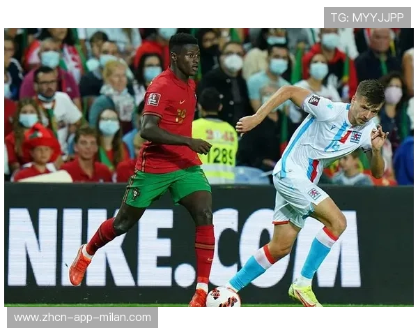 葡萄牙双边路爆发,多场比赛创造大量机会 葡萄牙双边路爆发,多场比赛创造大量机会